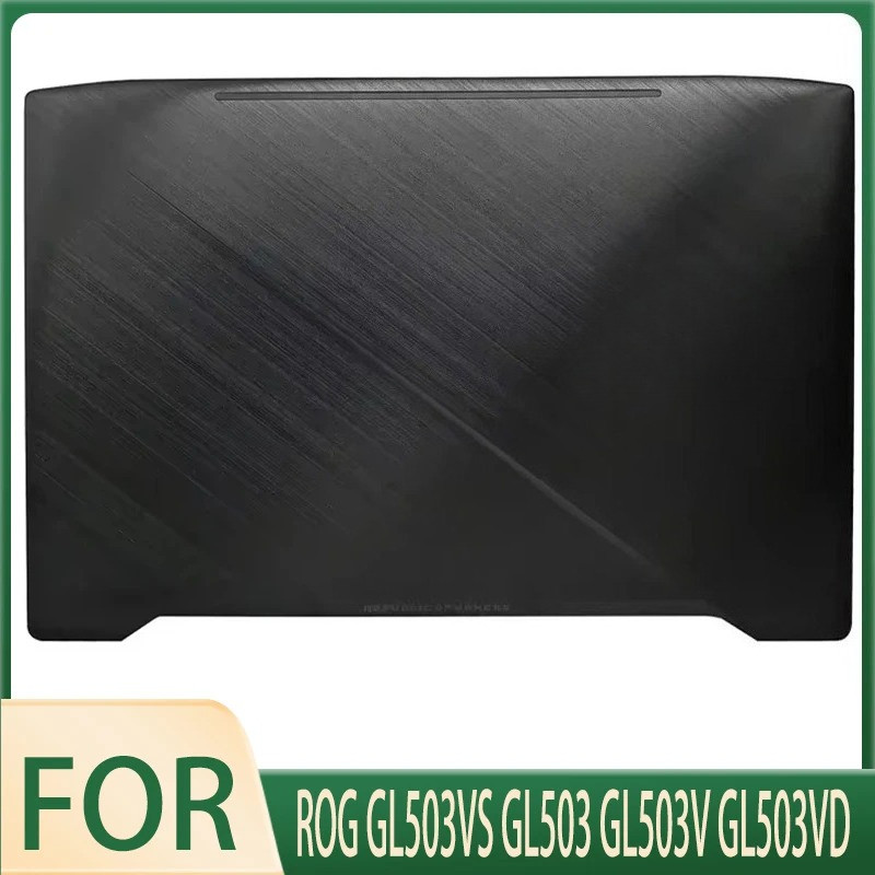 PREORDER New Metal case For ROG GL503VS GL503 GL503V GL503VD Laptop LCD Back Cover/Hinges