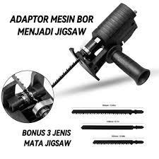 UNIVERSAL Adaptor Bor Jig saw Konverter Gergaji Jigsaw Kayu Besi Mesin Adapter Jigsaw Gergaji Mesin 