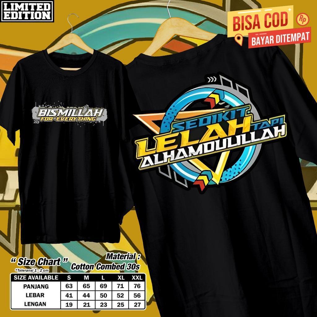 Kaos Premium Pria Tshirt Distro Motif LELAH TAPI ALHAMDULILLAH Pakaian Pria / Koas Distro Premium Ba
