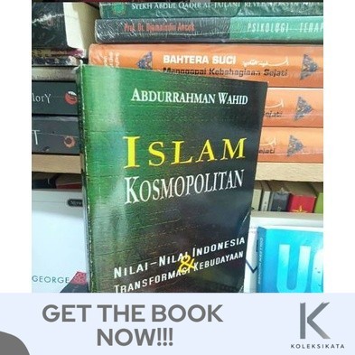 Buku ISLAM KOSMOPOLITAN - Abdurrahman Wahid (Gus Dur)