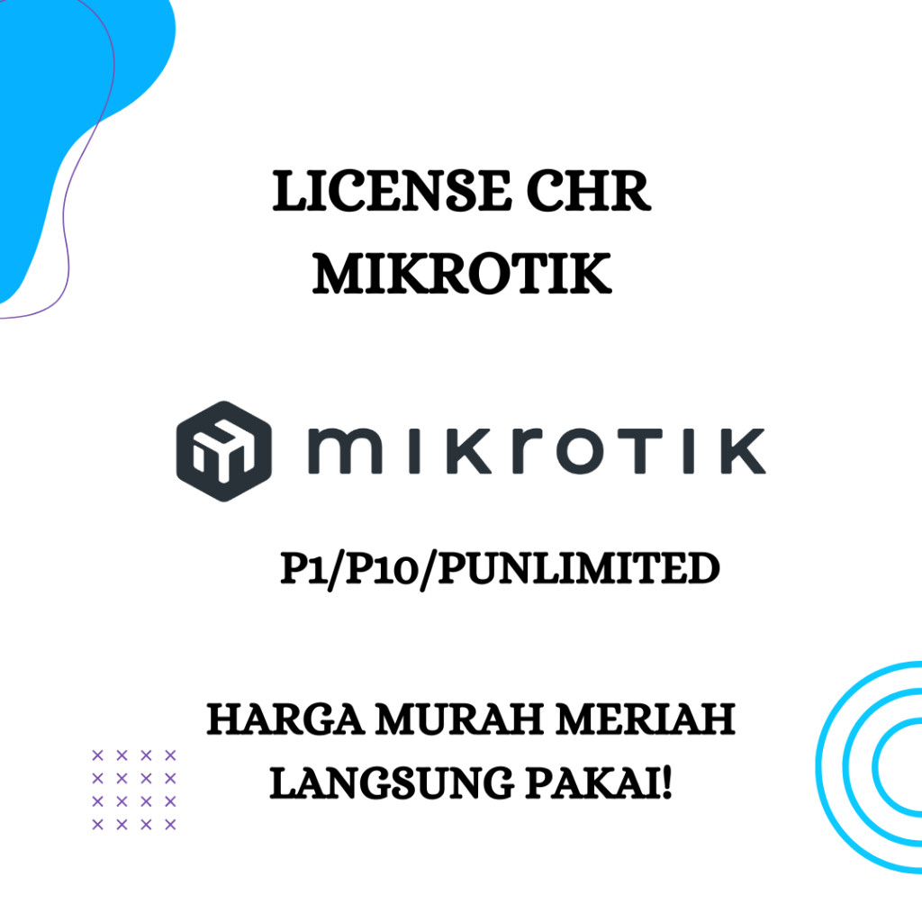 [PROMO] Lisensi Mikrotik CHR Level P1 / P10 / P-Unlimited Murah