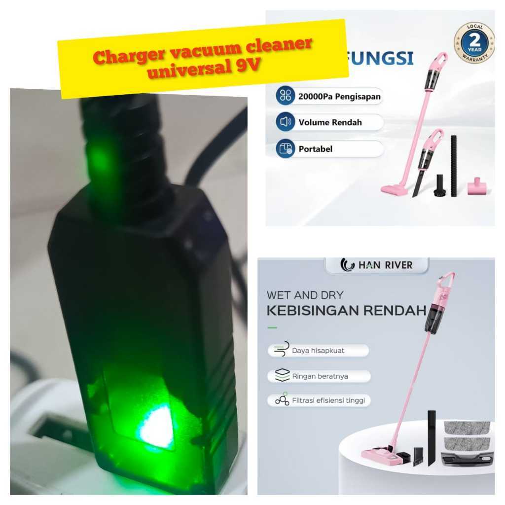 Charger vacuum cleaner universal 9V / charger vacuum han river Tixx dll