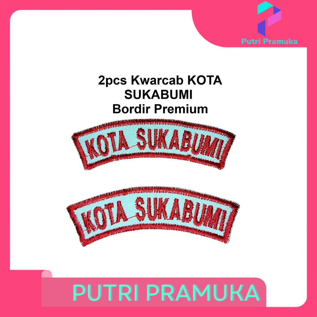 2pcs Bet Kwarcab KOTA SUKABUMI Bordir Komputer Kualitas Premium (Atribut Pramuka Kota Sukabumi)