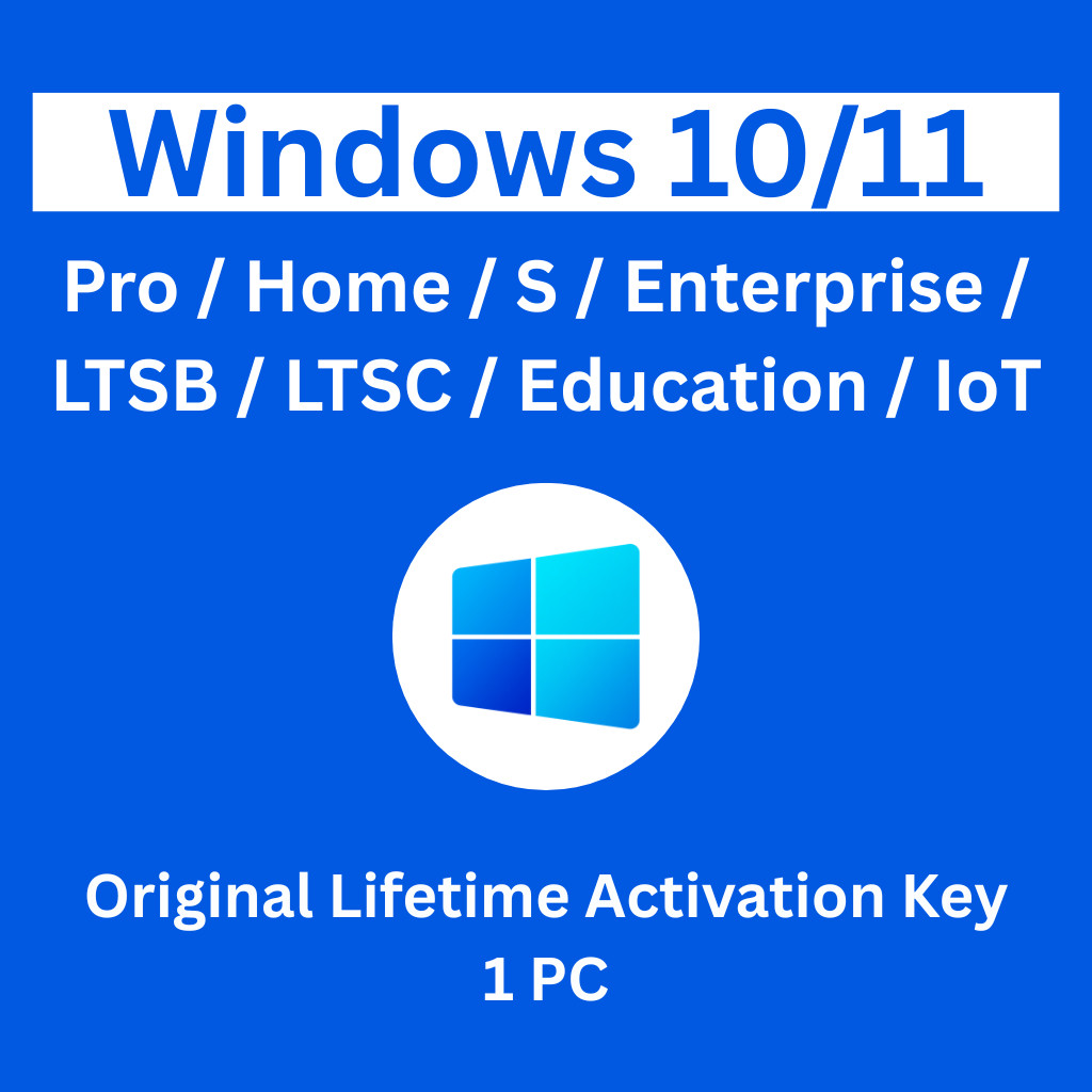 Windows 10 / Windows 11 Pro | Home | S | Enterprise | LTSB | LTSC | Education | IoT Original Lifetim