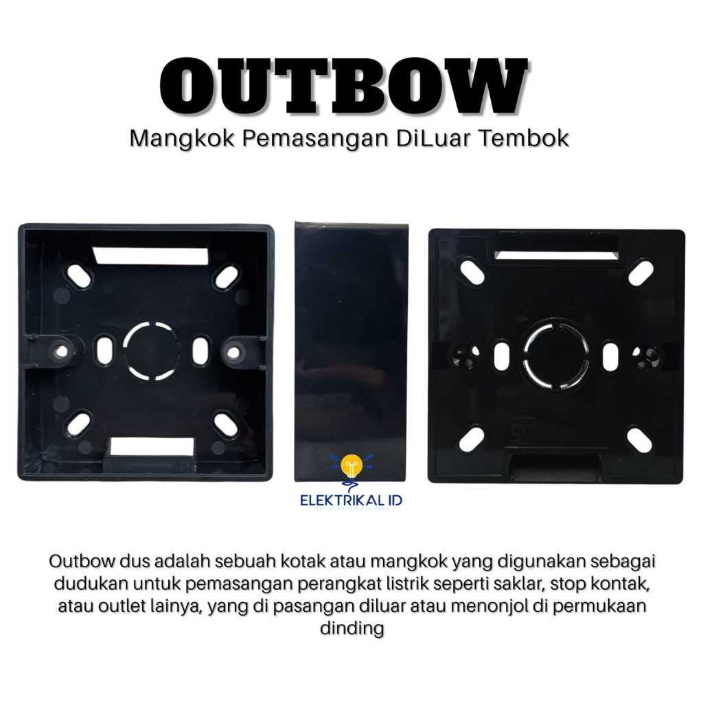OUTBOW Dus Mangkok Saklar & Stop Kontak / Outbow Dus Bisa Untuk Saklar Nero /Schneider /Panasonic /C
