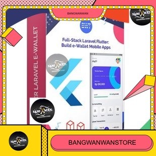Ecourse Full-Stack Laravel Flutter BWT : Build e-Wallet Mobile Apps