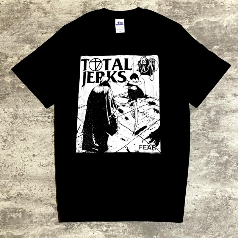 Total Jerks - Fear Tshirt - Black | Original Merchandise
