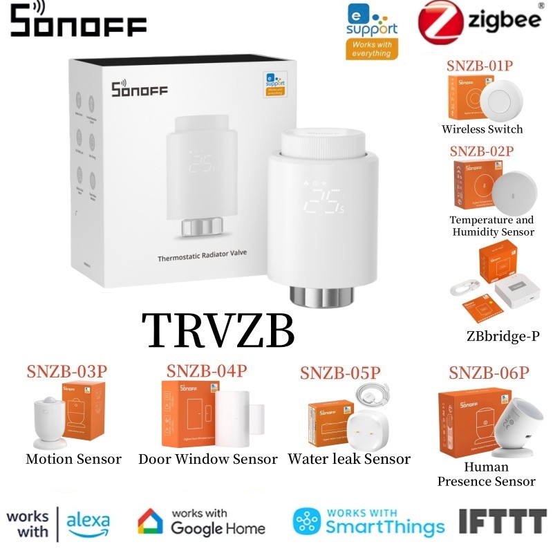 SONOFF TRVZB Zigbee Thermostatic Raator Valve SONOFF Bridge Pro SNZB-06P SNZB-03P SNZB-04P SNZB-02D 