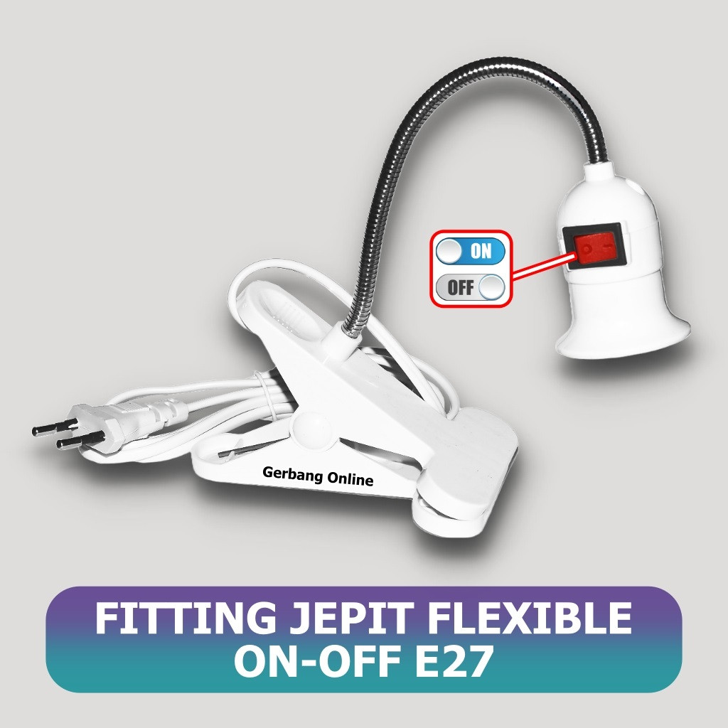 FITING LAMPU JEPIT SAKLAR ON OFF + KABEL LAMPU KERJA BELAJAR E27