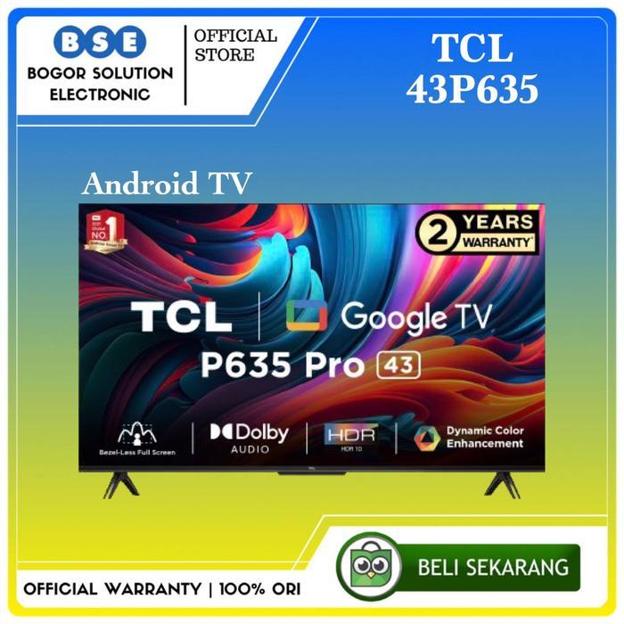 TV TCL 43 INCH 43P635 GOOGLE TV ANDROID 43 P635 TCL TV 43INCI