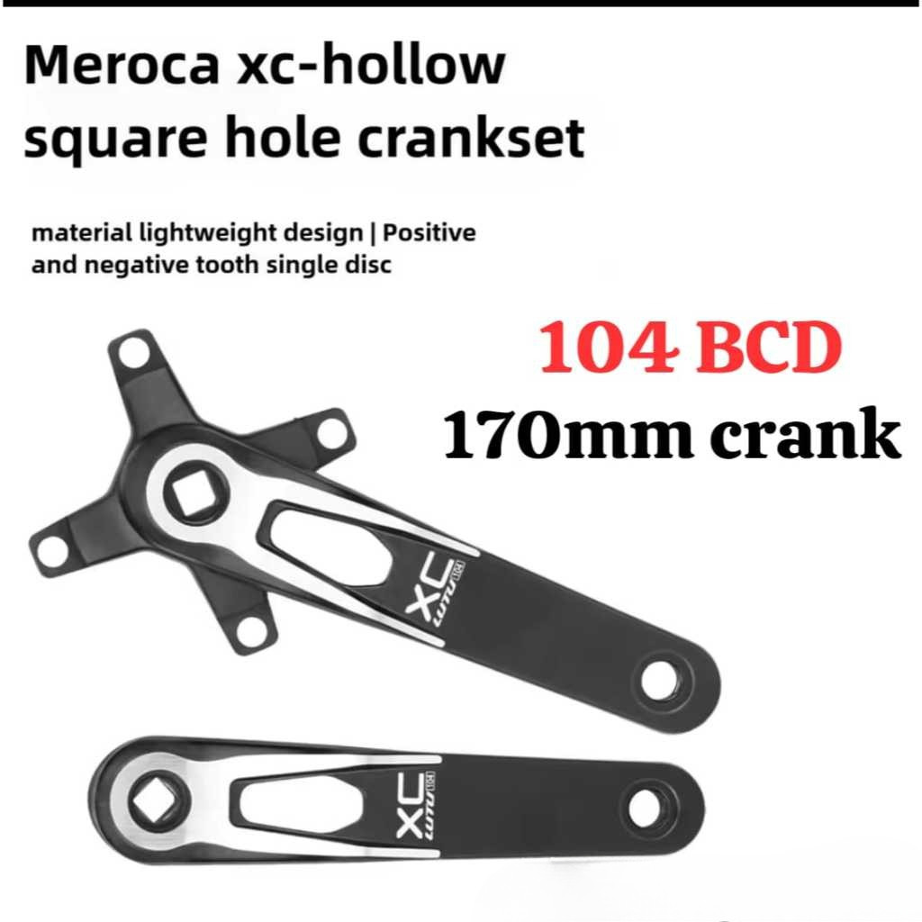 Meroca Lutu XC Crank Square Taper BB Bottom Bracket Kotak Single Double 170 mm 170mm BCD 104 MTB