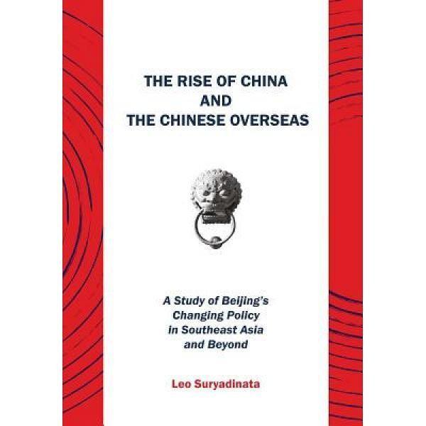 Rise of China and Chinese Overseas - Leo Suryadinata