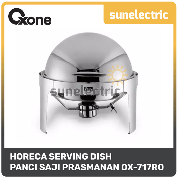 Oxone OX-717 RO Horeca Serving Dish Round Roll Top Chafer Tempat Penyajian Makanan Prasmanan OX-717R
