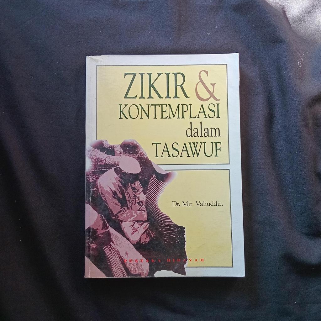 Zikir & Kontemplasi dalam Tasawuf  - Mir Valiuddin