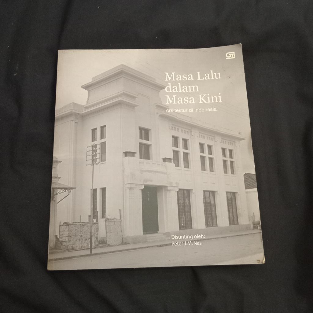 Masa Lalu dalam Masa Kini - Arsitektur di Indonesia