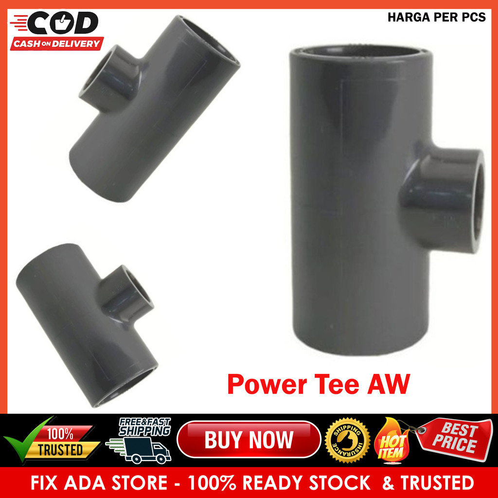 Power Tee Aw Sambungan Leter T Pipa Tebal Setengah Cabang 3 Pralon Fitting Non Timbal ½ ¾ X ½ ¾ 1x½ 