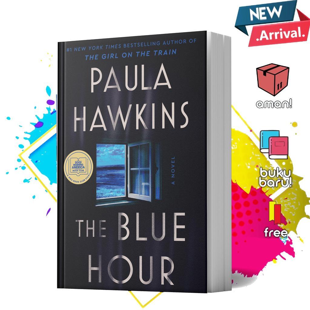 The Blue Hour by Paula Hawkins