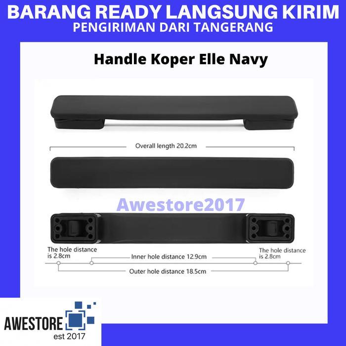 Handle Koper Pegangan Handel Luggage Pengganti Elle Navy Strap Replace