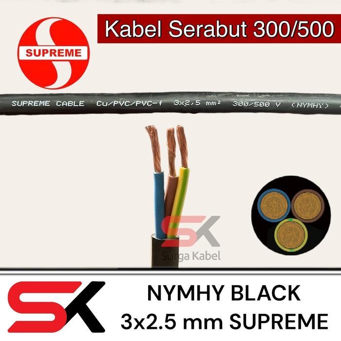 NYYHY 3x2.5 mm SUPREME / KABEL SERABUT 3x2.5 / NYYHY 3 x 2.5 mm SP