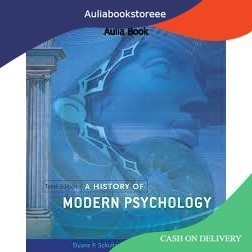 BUKU A HISTORY OF MODERN PSYCHOLOGY 10E SCHULTZ