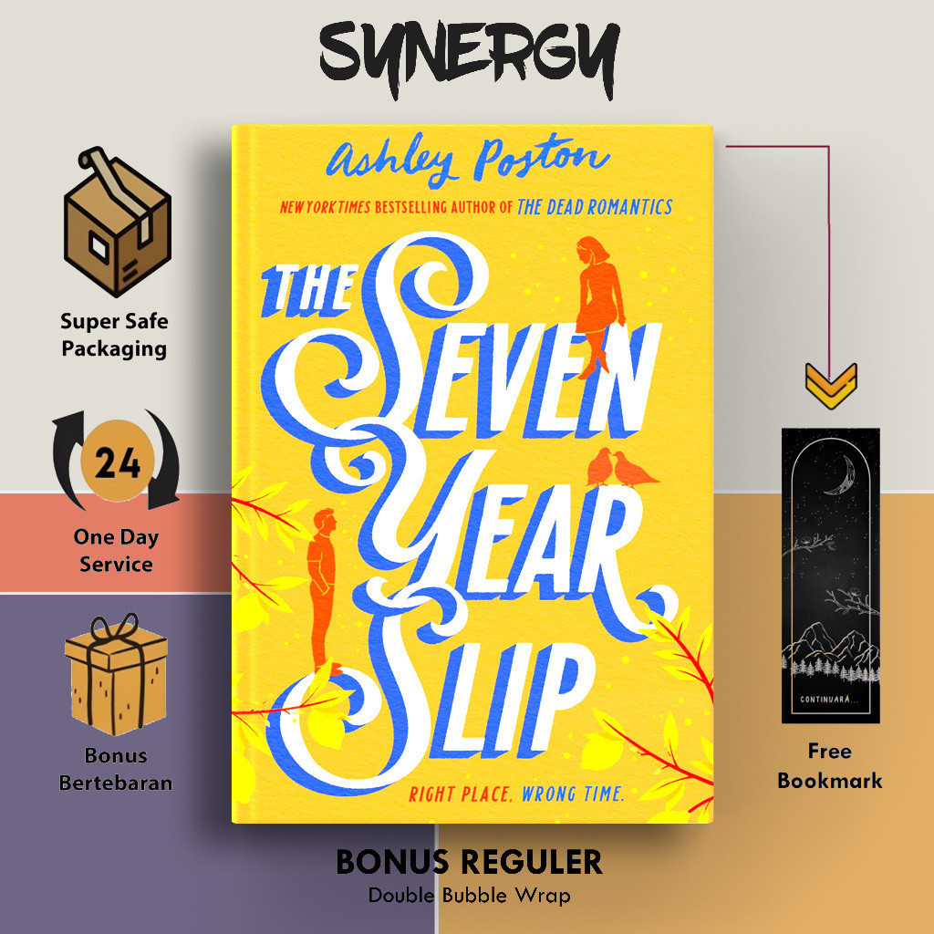 The Seven Year Slip by Ashley Poston