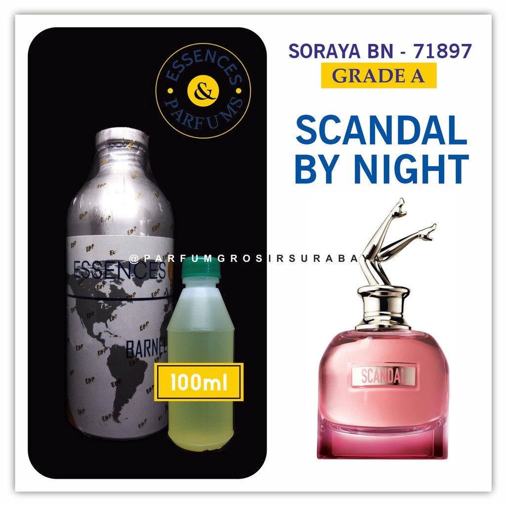 [PGJ] Bibit Parfum - SORAYA BN 71897 | Grade A | Scandal By Night | Essences | 100gr