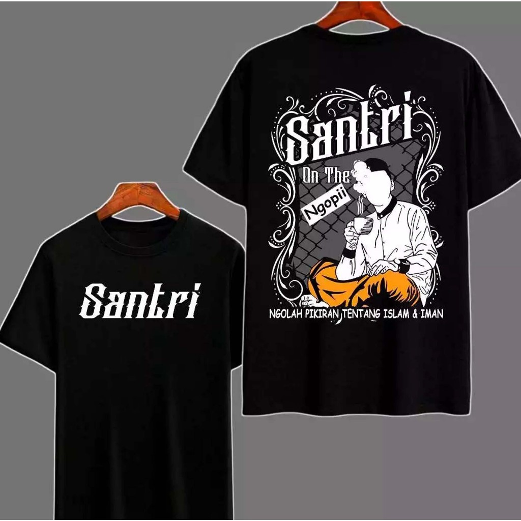 Kaos Kata-Kata Santri Keren / Kaos Distro Santrinesia Terbaru