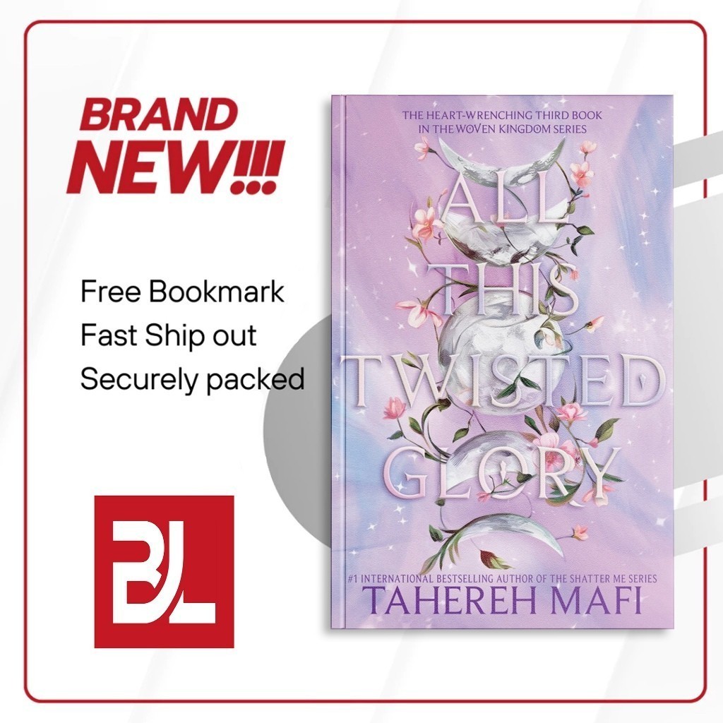 All This Twisted Glory (This Woven Kingdom, #3) by Tahereh Mafi