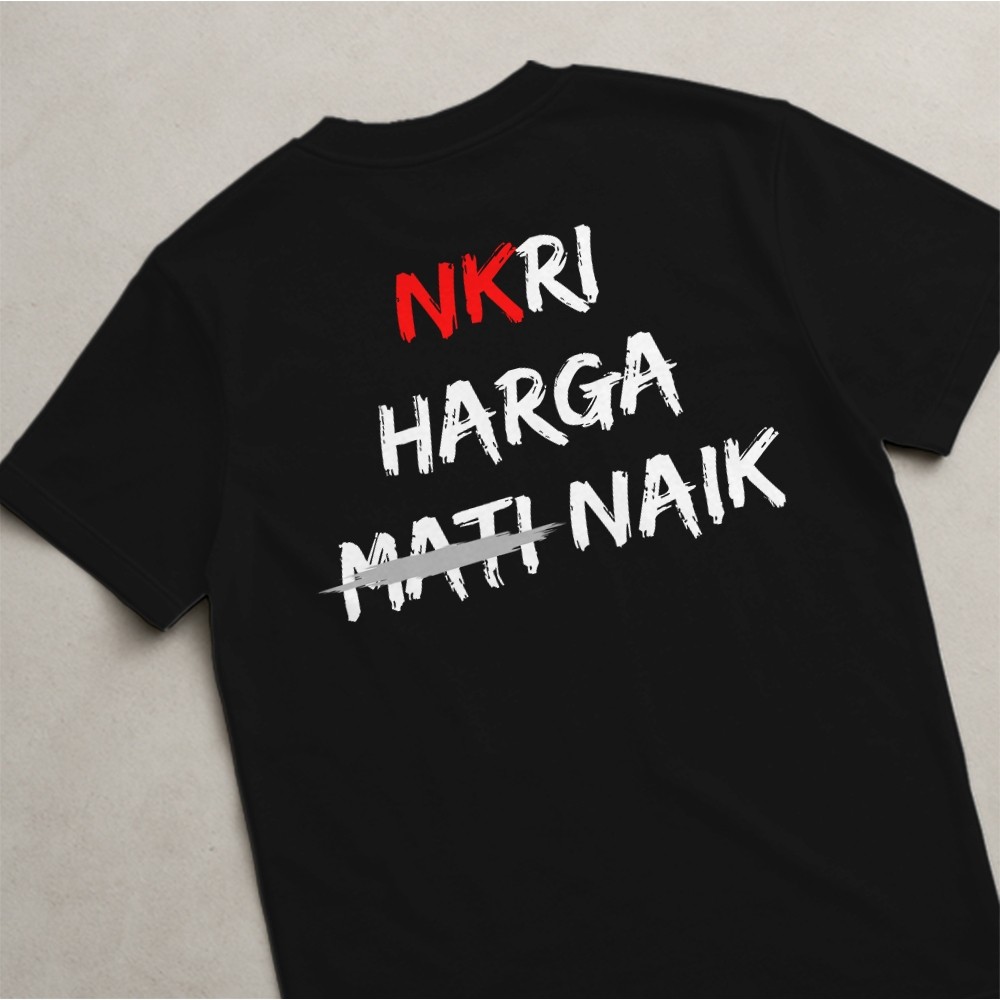 Kaos NKRI HARGA NAIK Tshirt Indonesia Sarkasme Sindiran Distro Hitam Pemerintah Negeri