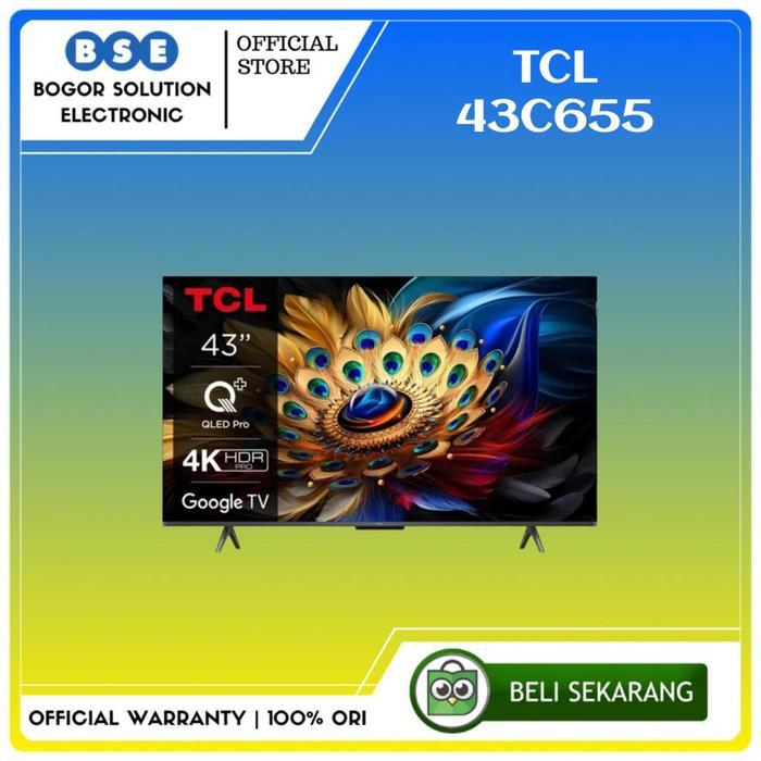 TCL 43C655 Qled Pro Google TV Android TCL  43 Inch 43C655 Qled 4K TCL 43"
