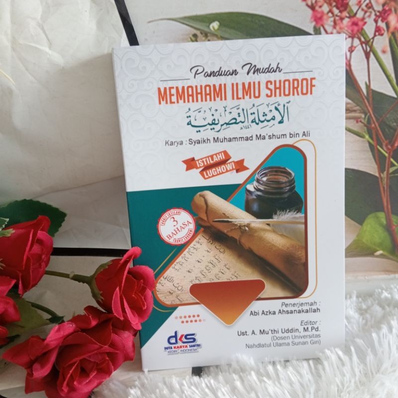 Terjemah Tashrif,Amtsilah Tashrifiyah | Panduan Mudah Memahami Ilmu Shorof Original