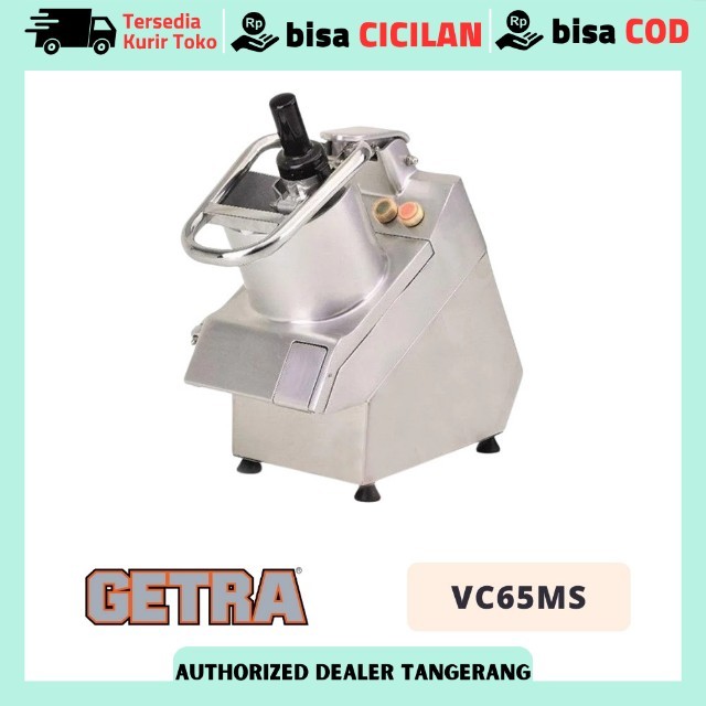 VEGETABLE CUTTET GETRA VC65MS VC-65MS MESIN PEMOTONG BUAH DAN SAYUR
