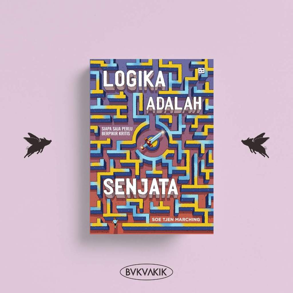 Logika Adalah Senjata - Soe Tjen Marching