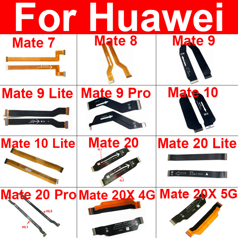 Motherboard Main Board Flex Cable For Huawei Mate 7 8 9 10 20 Lite Mate 9 20 Pro 20X 4G 5G Mate S Ma