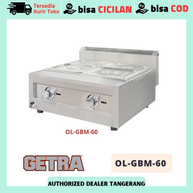 GETRA OL GBM 60 OL-GBM-60 GAS BAIN MARIE STAINLESS LOW PRESSURE