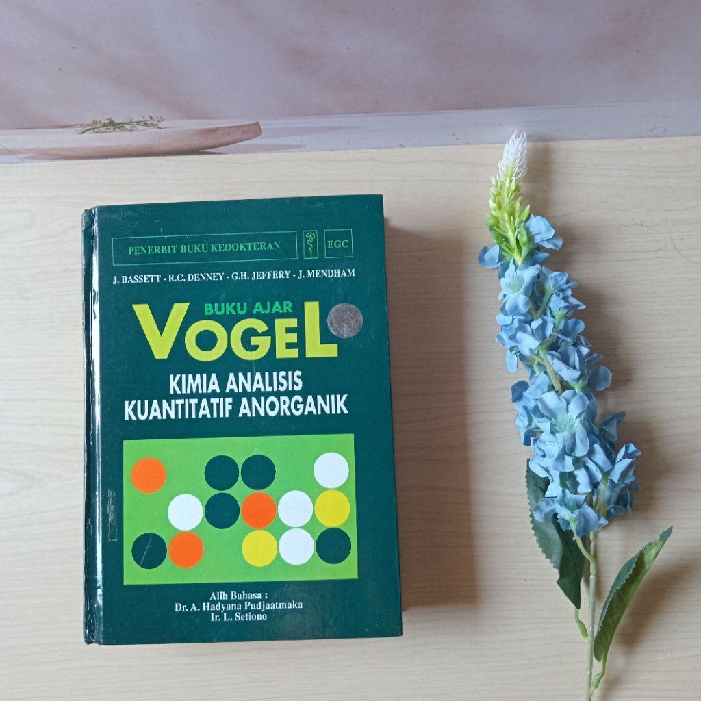 Buku Ajar Vogel - Kimia Analisis Kuantitatif Anorganik - J Basset
