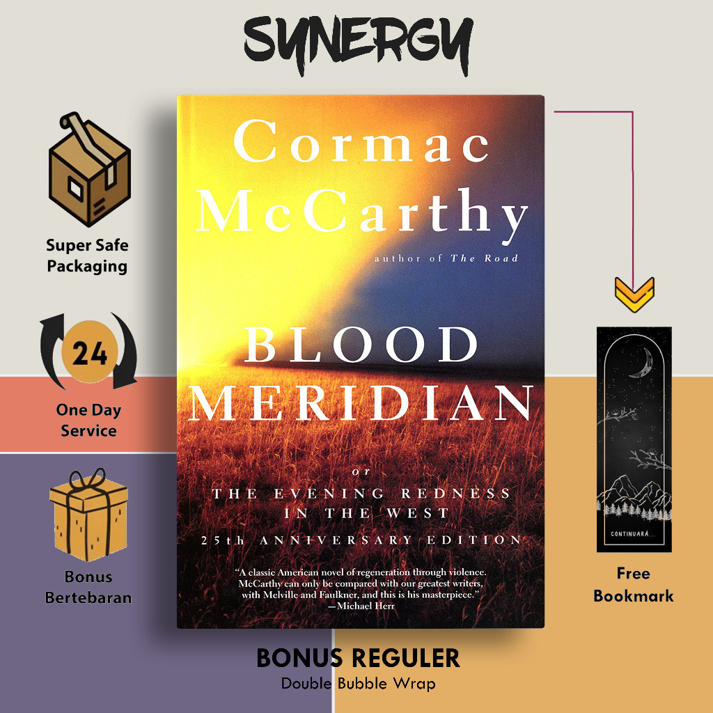 Blood Meridian by Cormac McCarthy