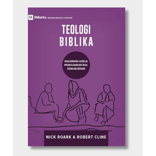 Buku Teologi Biblika Nick Roark & Robert Cline