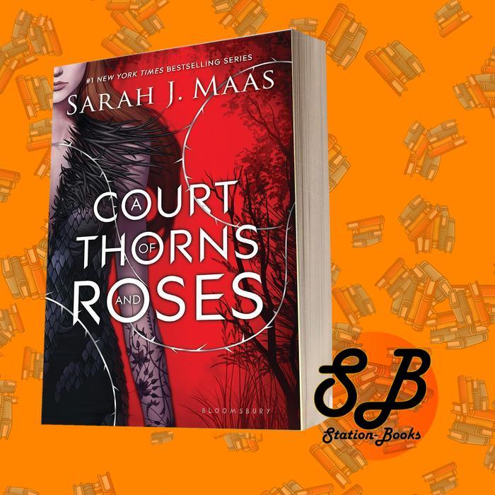 A Court of Thorns and Roses Sarah J. Maas