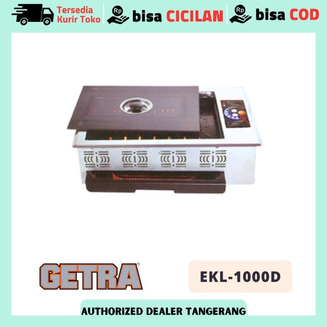 GETRA EKL 1000D EKL-1000D YAKINIKU STOVE KOMPOR PANGGANG DAGING