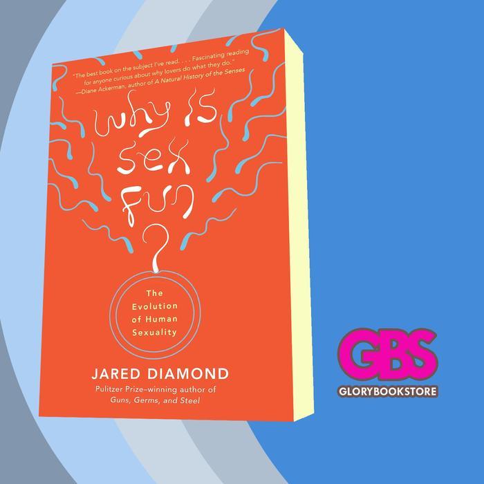 Buku Why Is Sex Fun?: The Evolution Of Human Sexuality (Science Masters) Ja