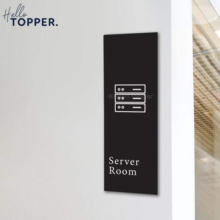Sign Board Server Room Ruangan Server Acrylic UV Print Potrait - Hitam