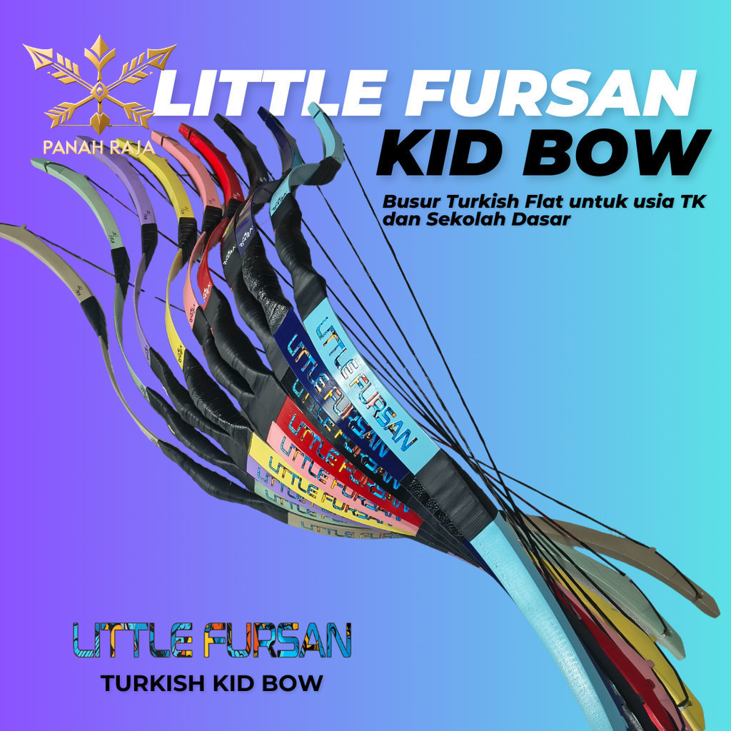 Little Fursan Kid Bow / Turkish Kids Bow / Busur Anak 10-20 lbs / Busur Anak TK & SD / Busur Turkish