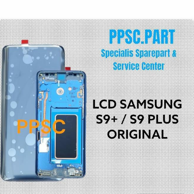 LCD SAMSUNG S9+ / S9 PLUS ORIGINAL - Baru