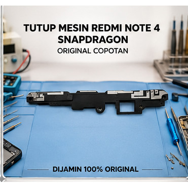Tutup Mesin Redmi Note 4/4x Snapdragon Original Copotan