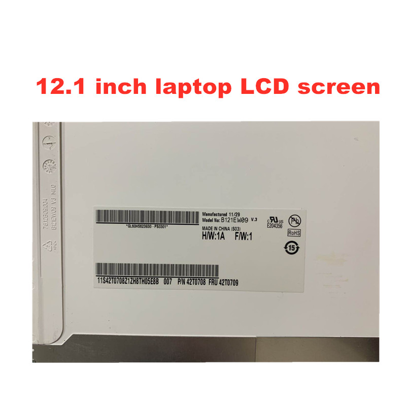 12.1 Laptop lcd scree for IBM thinkpad X200 X201 X201 B121EW09 V.3 LTN121AT07 LP121WX3 30pin 1280*80