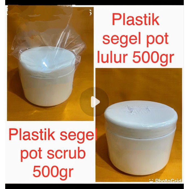 plastik segel pot lulur 500 gram