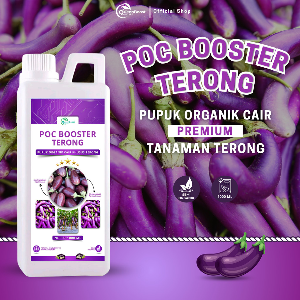 PUPUK ORGANIK CAIR TERONG1LIITER - BOOSTER dan ZPT - Pertumbuhan Cepat  & Pelebat Tanaman TERONG Nut