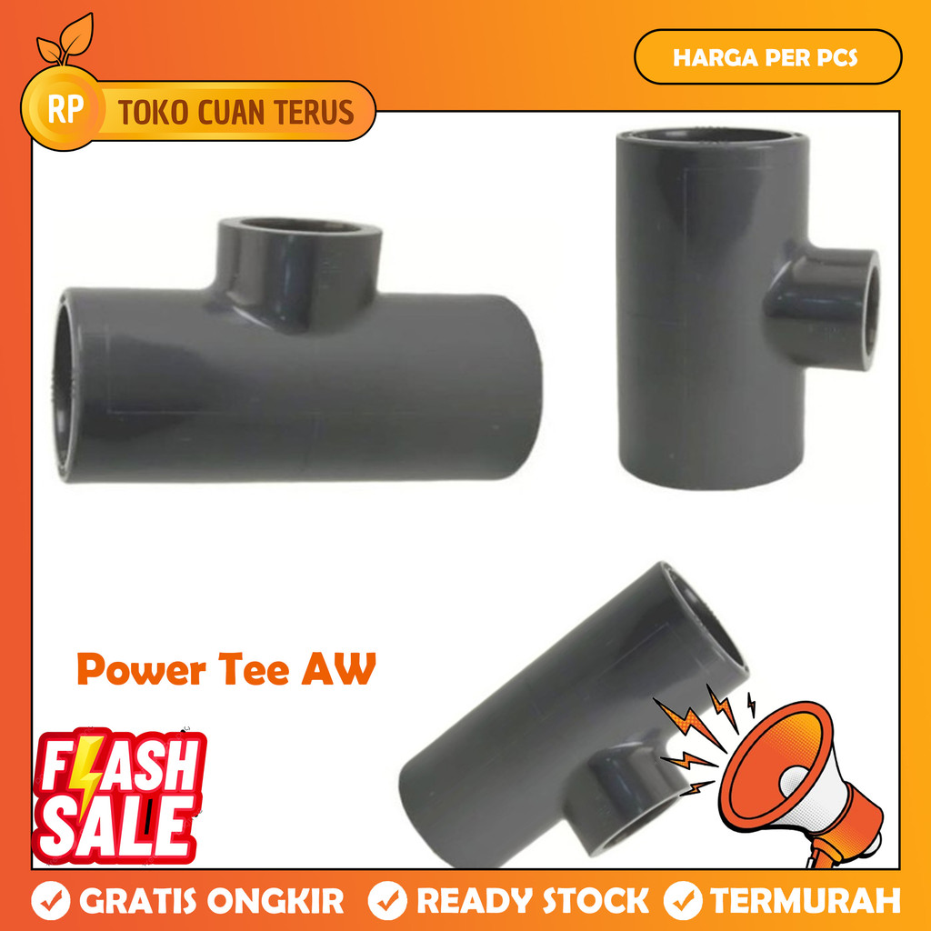 Power Tee Aw ½ ¾ X ½ ¾ 1x½ 1x¾ 1 1¼ X ½ 1½ X¾  Inch Fitting Non Timbal Peralon Plok Sock Soket Shock
