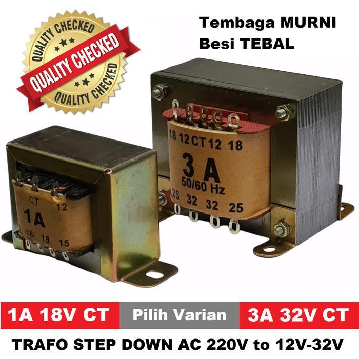 Trafo 1A 3A CT, Adaptor Power Supply Step Down AC 220V ke 12V sd 32V - 1A 18V CT